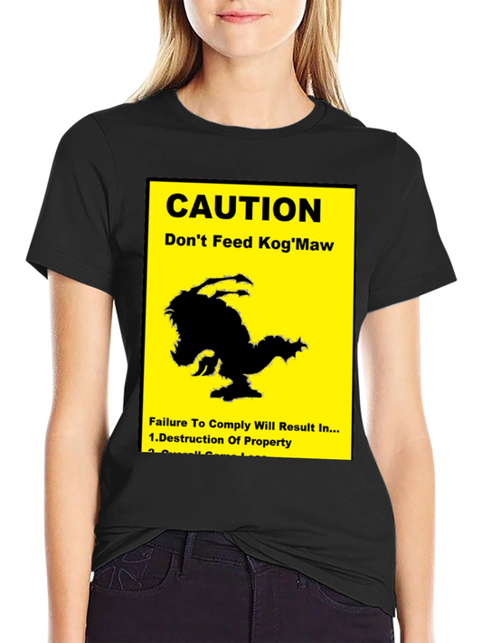 Caution: Dont Feed KogMaw T-Shirt