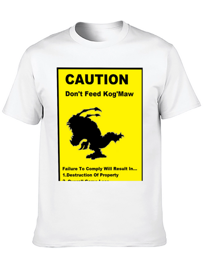 Caution: Dont Feed KogMaw T-Shirt