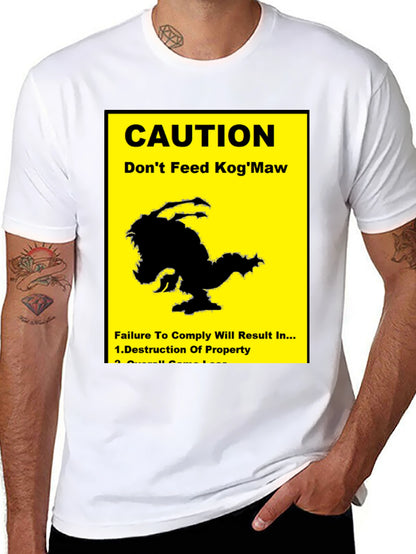 Caution: Dont Feed KogMaw T-Shirt