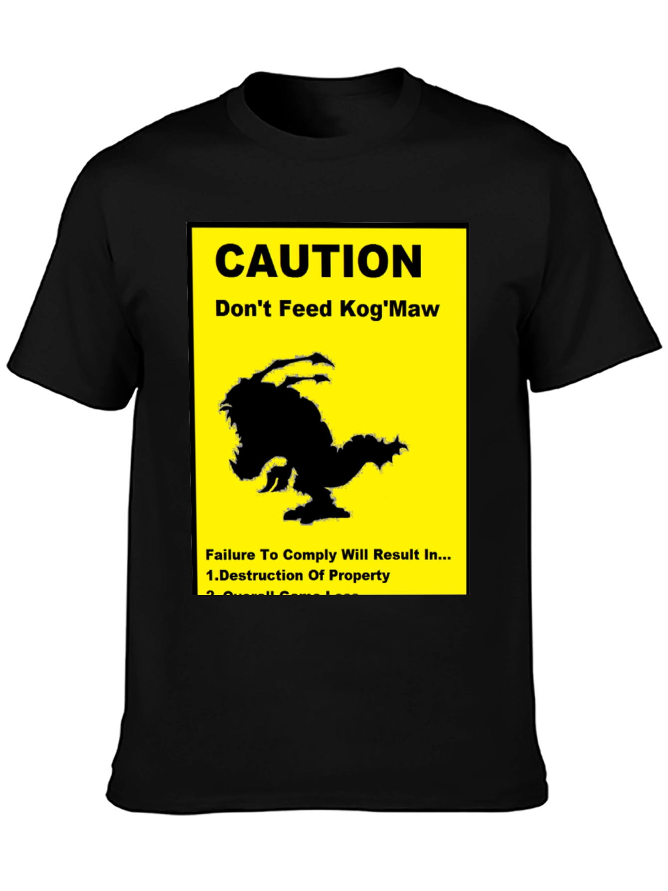 Caution: Dont Feed KogMaw T-Shirt