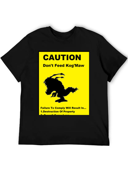 Caution: Dont Feed KogMaw T-Shirt