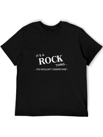 Rock Thing T-Shirt - You Wouldnt Understand!