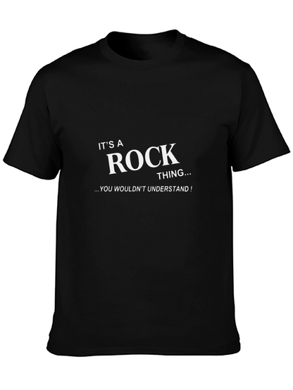 Rock Thing T-Shirt - You Wouldnt Understand!