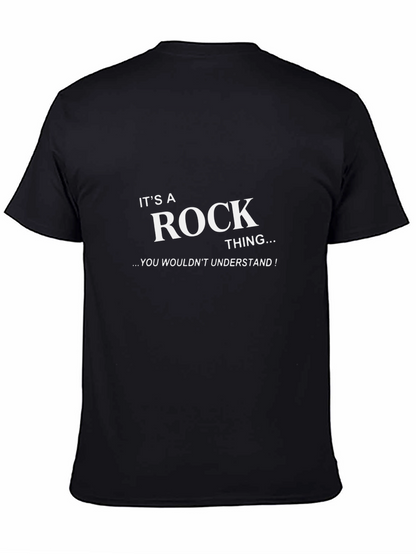 Rock Thing T-Shirt - You Wouldnt Understand!