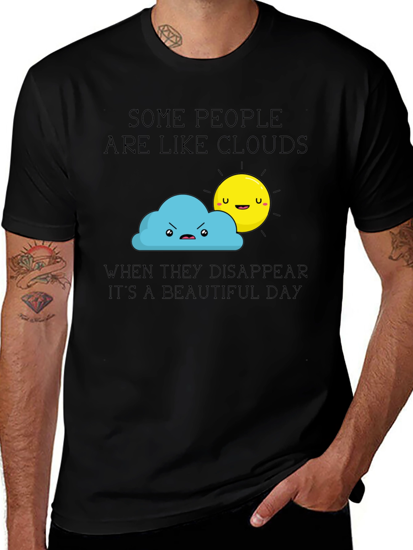 Funny Graphic T-Shirt - Some People Are Like Clouds