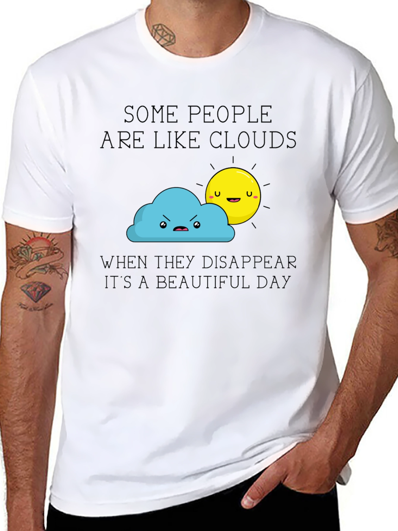 Funny Graphic T-Shirt - Some People Are Like Clouds