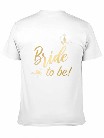 Bride to Be T-Shirt - Wedding Party Tee