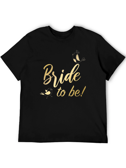 Bride to Be T-Shirt - Wedding Party Tee
