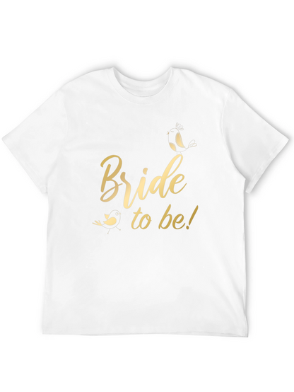 Bride to Be T-Shirt - Wedding Party Tee