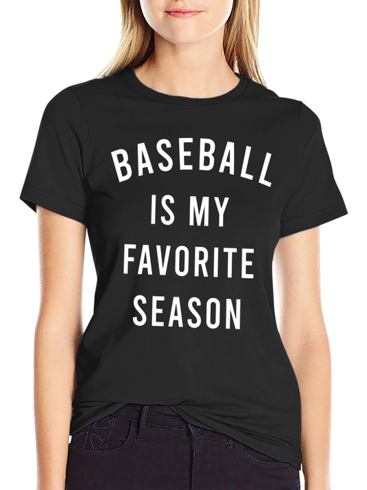 Baseball Is My Favorite Season T-Shirt