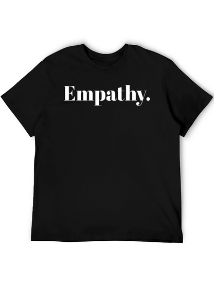 Empathy T-Shirt - Classic Comfortable Stylish