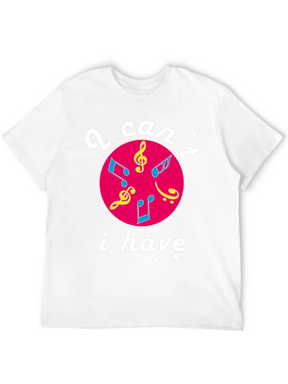 Musical Graphic T-Shirt - I Cant I Have Practice