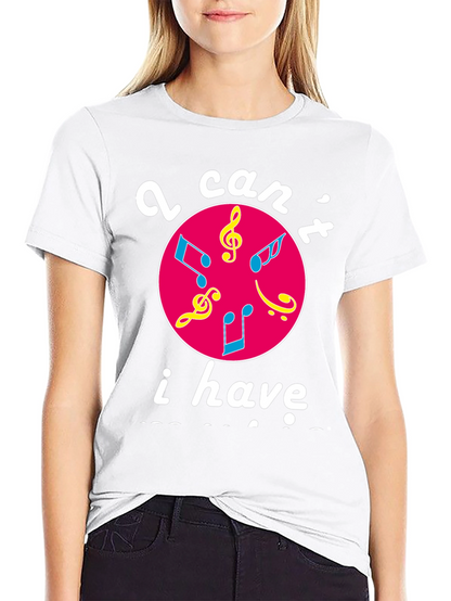 Musical Graphic T-Shirt - I Cant I Have Practice