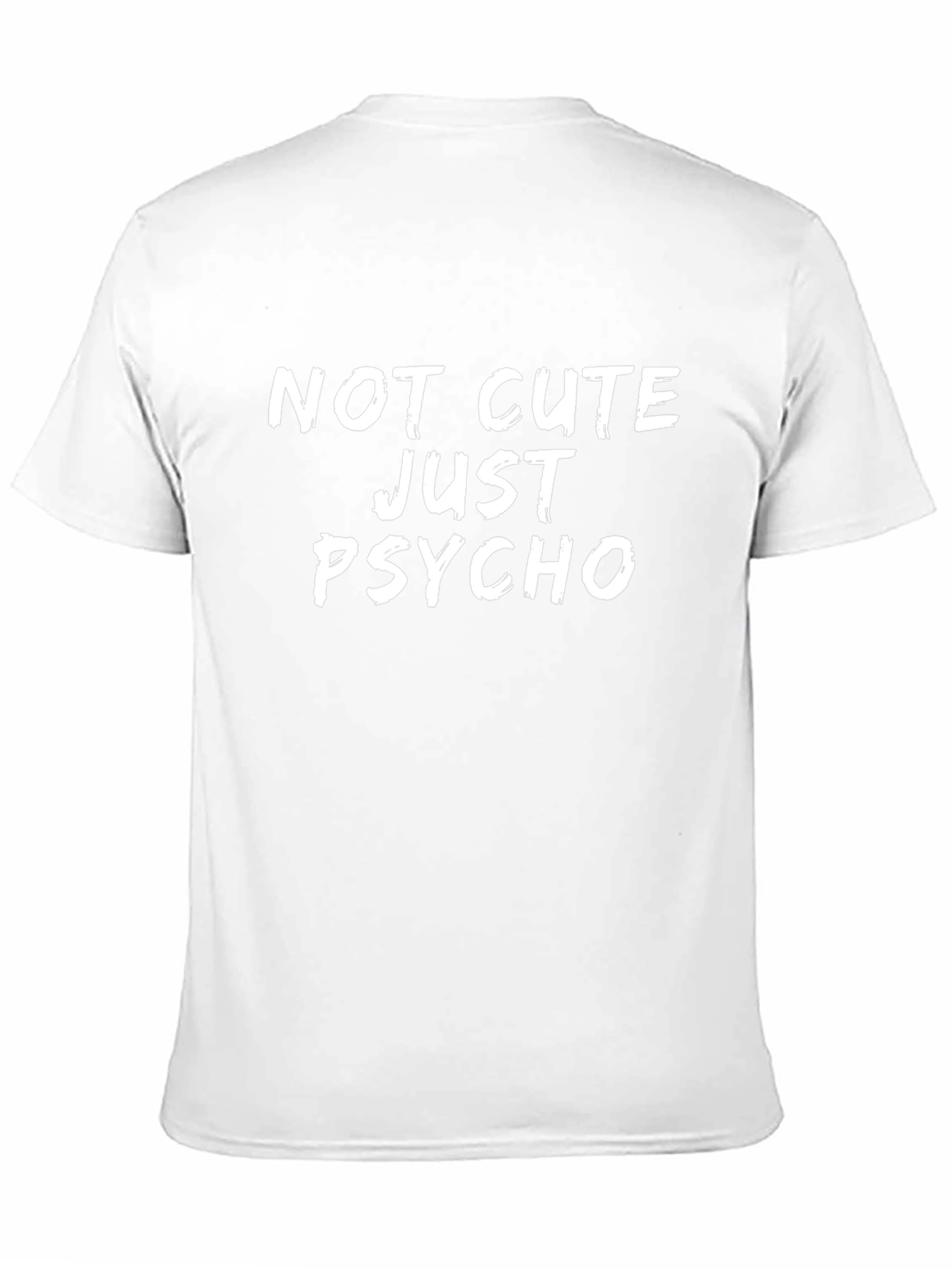 Not Cute Just Psycho Graphic Tee