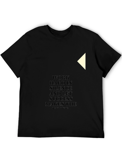 Motivational Black T-Shirt: Work Hard In Silence