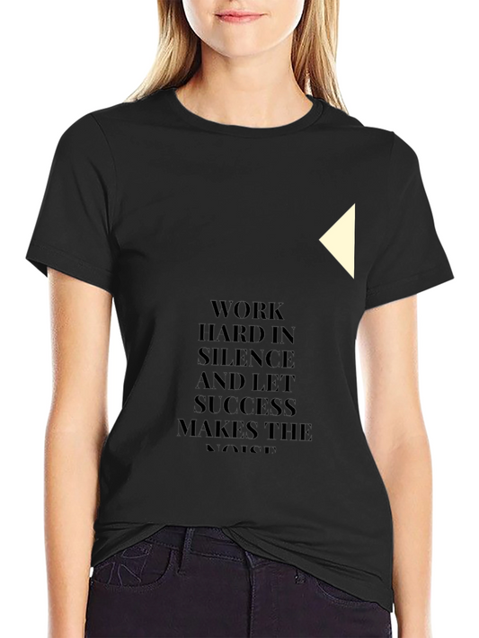 Motivational Black T-Shirt: Work Hard In Silence