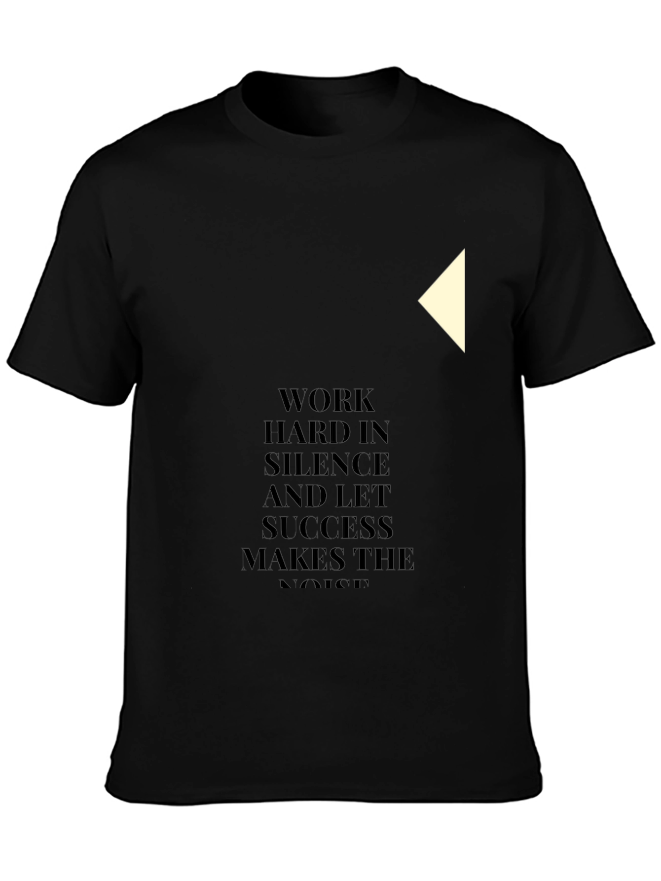 Motivational Black T-Shirt: Work Hard In Silence