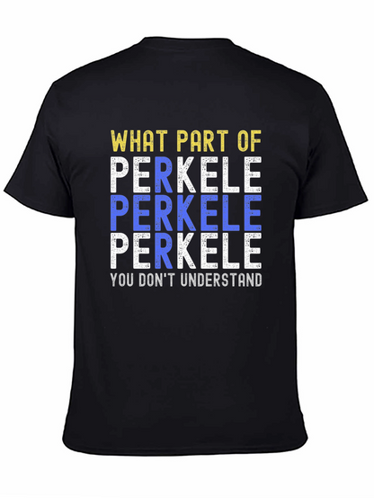 Perkele T-Shirt - Funny Sarcastic Humor Tee