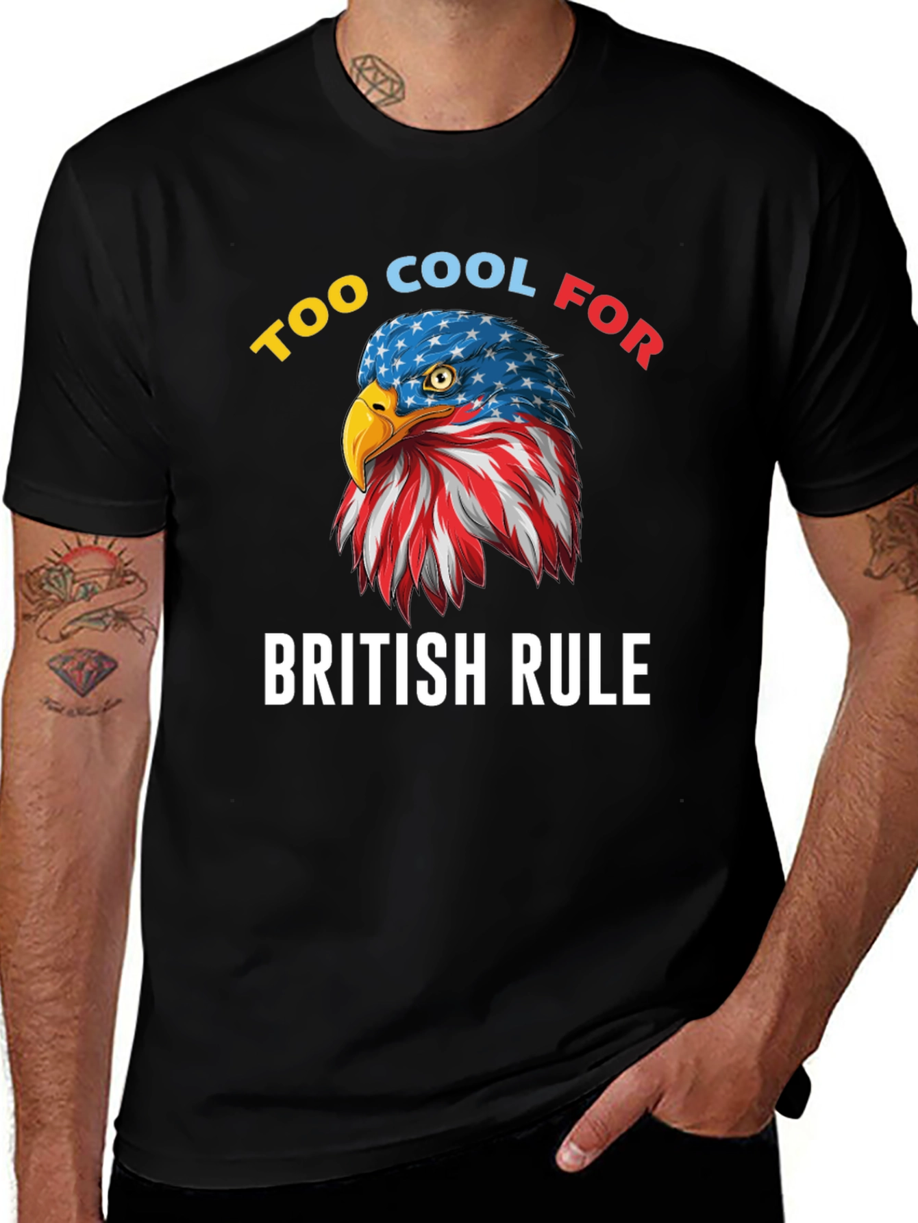 Too Cool for British Rule American Eagle T-Shirt