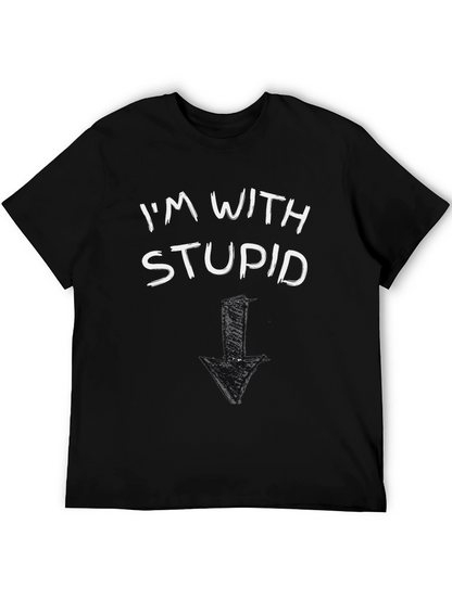 Im With Stupid T-Shirt Funny Arrow Pointing Down