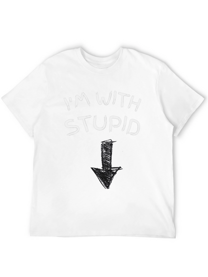 Im With Stupid T-Shirt Funny Arrow Pointing Down