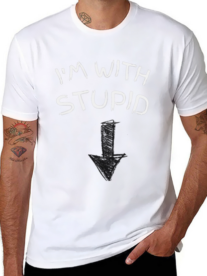 Im With Stupid T-Shirt Funny Arrow Pointing Down
