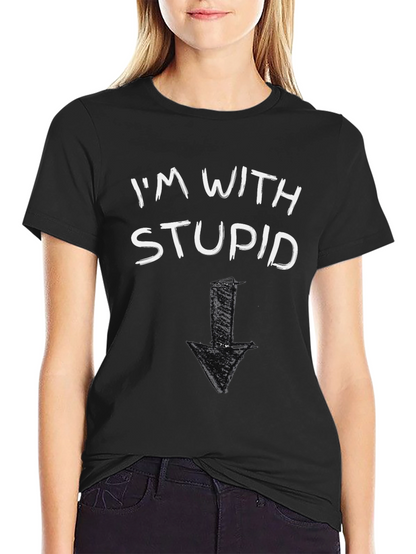 Im With Stupid T-Shirt Funny Arrow Pointing Down