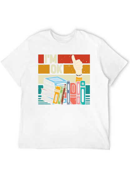 Im OK T-Shirt - Book Lover Design