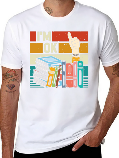 Im OK T-Shirt - Book Lover Design