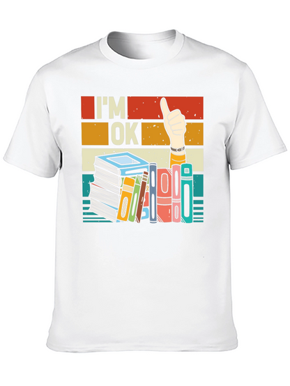 Im OK T-Shirt - Book Lover Design