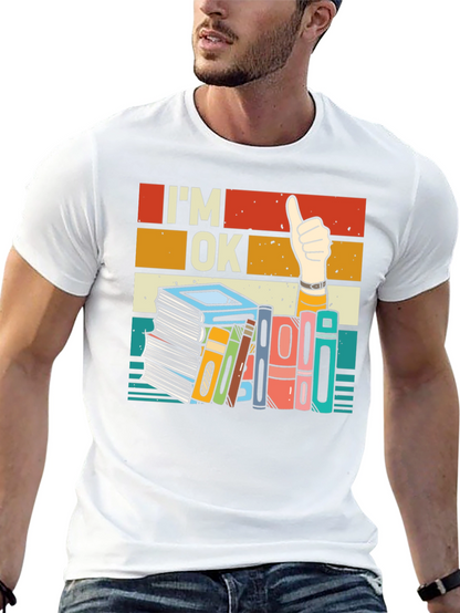 Im OK T-Shirt - Book Lover Design