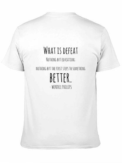 Inspirational Quote T-Shirt - Wendell Phillips