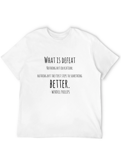 Inspirational Quote T-Shirt - Wendell Phillips