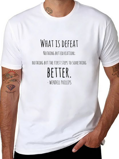 Inspirational Quote T-Shirt - Wendell Phillips