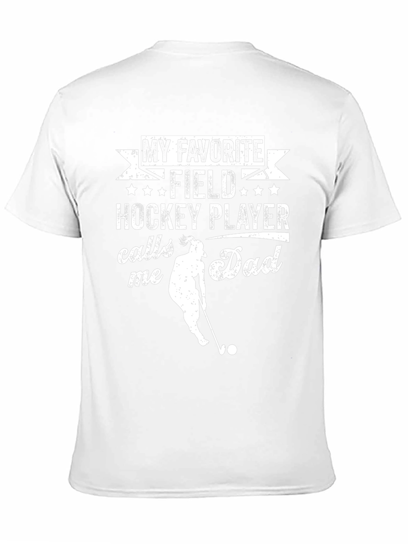 Field Hockey Dad T-Shirt - Favorite Player