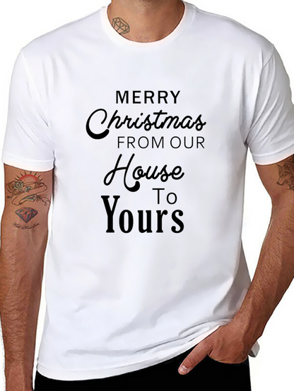Merry Christmas T-Shirt - House to Yours