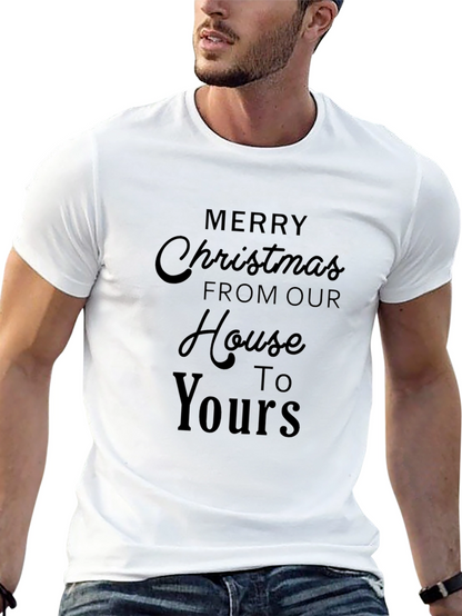 Merry Christmas T-Shirt - House to Yours