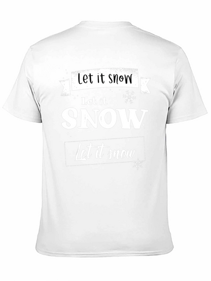Let it Snow Graphic Tee - Holiday Season Shirt