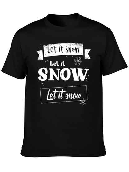 Let it Snow Graphic Tee - Holiday Season Shirt