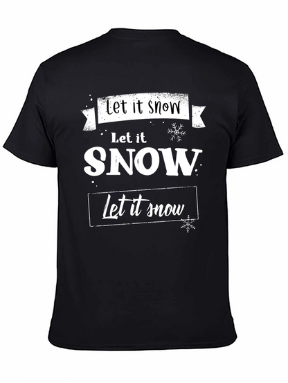 Let it Snow Graphic Tee - Holiday Season Shirt