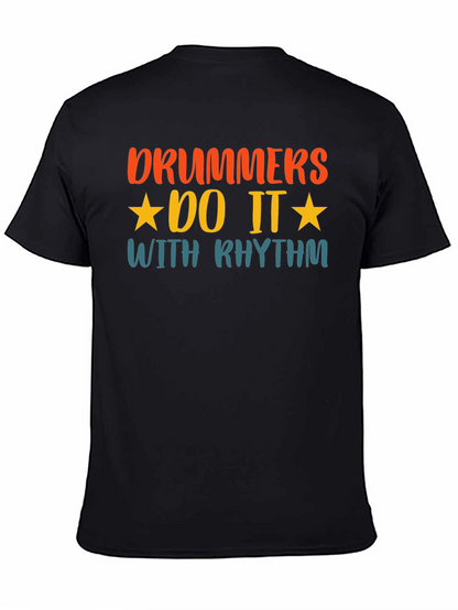 Drummers Do It With Rhythm T-Shirt