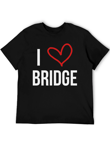 I Love Bridge T-Shirt -  Comfortable Cotton Tee