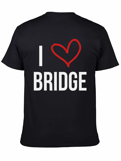 I Love Bridge T-Shirt -  Comfortable Cotton Tee