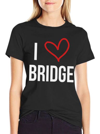I Love Bridge T-Shirt -  Comfortable Cotton Tee