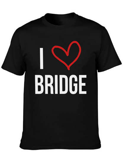 I Love Bridge T-Shirt -  Comfortable Cotton Tee