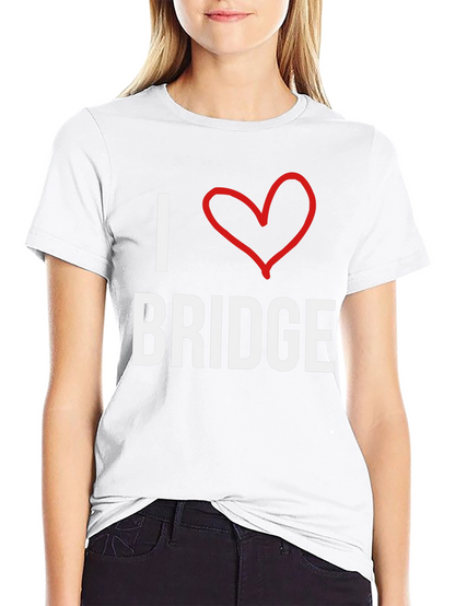 I Love Bridge T-Shirt -  Comfortable Cotton Tee