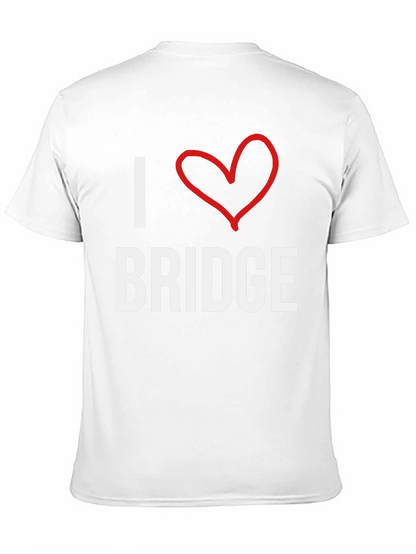 I Love Bridge T-Shirt -  Comfortable Cotton Tee