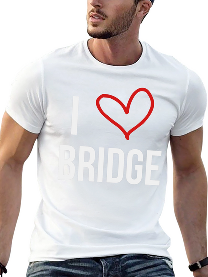 I Love Bridge T-Shirt -  Comfortable Cotton Tee