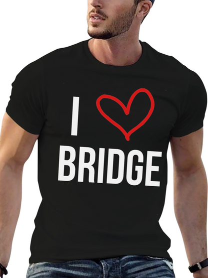 I Love Bridge T-Shirt -  Comfortable Cotton Tee