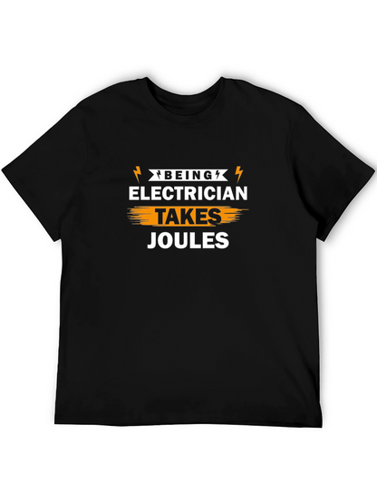 Electrician Humor Graphic T-Shirt - Takes Joules